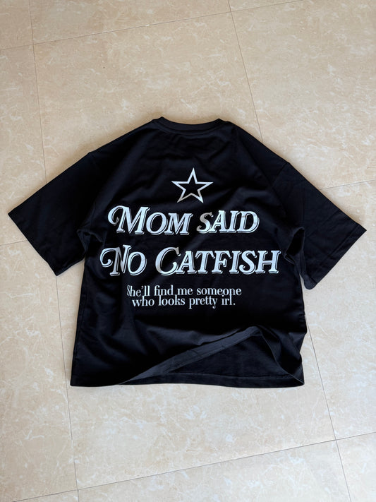 Mom said no catfish