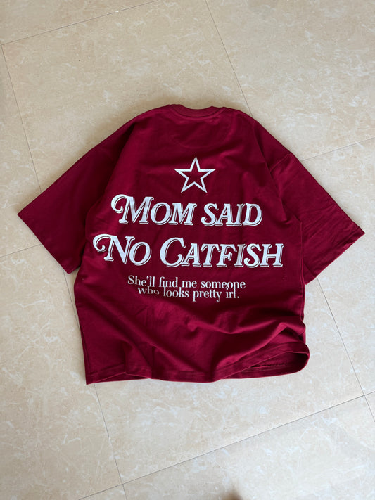 Mom said no catfish